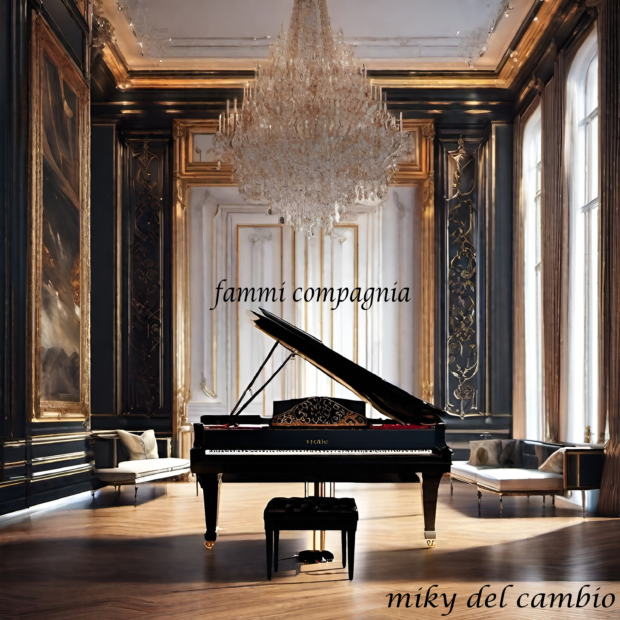 E’ arrivato “Fammi Compagnia” – il nuovo singolo di Miky Del Cambio
